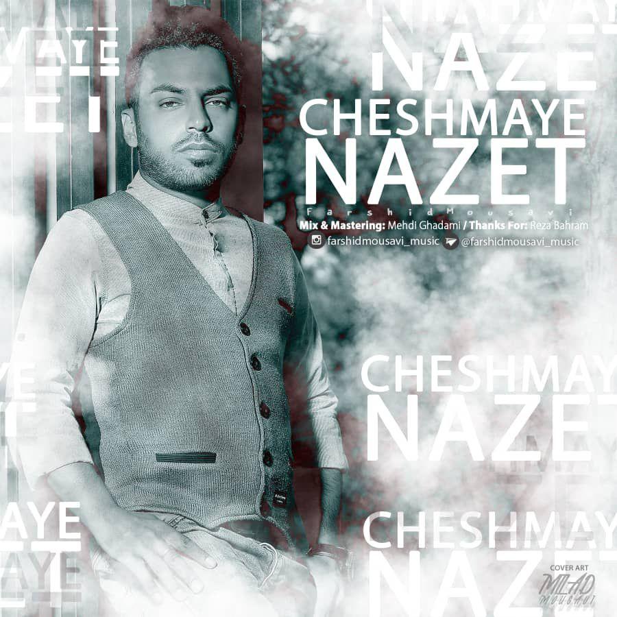 Farshid Mousavi – Cheshmaye Nazet